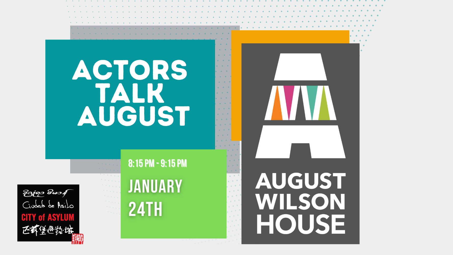 Actors Talk August Presented by August Wilson House