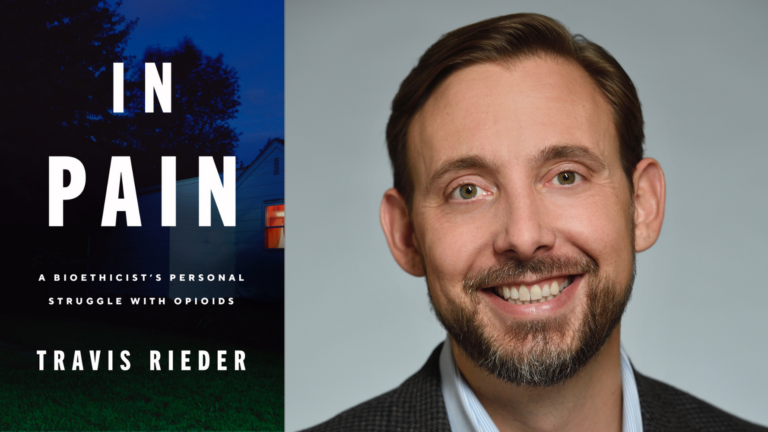 Travis Rieder Healthcare & Humanity Reading Series: The Truth of Opioid Addiction ...