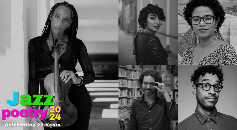 Jazz Poetry 2024: Leslie DeShazor Quintet, Fatimah Asghar, Rania Mamoun, Andrés Neuman, & Jeremy Lee Stone