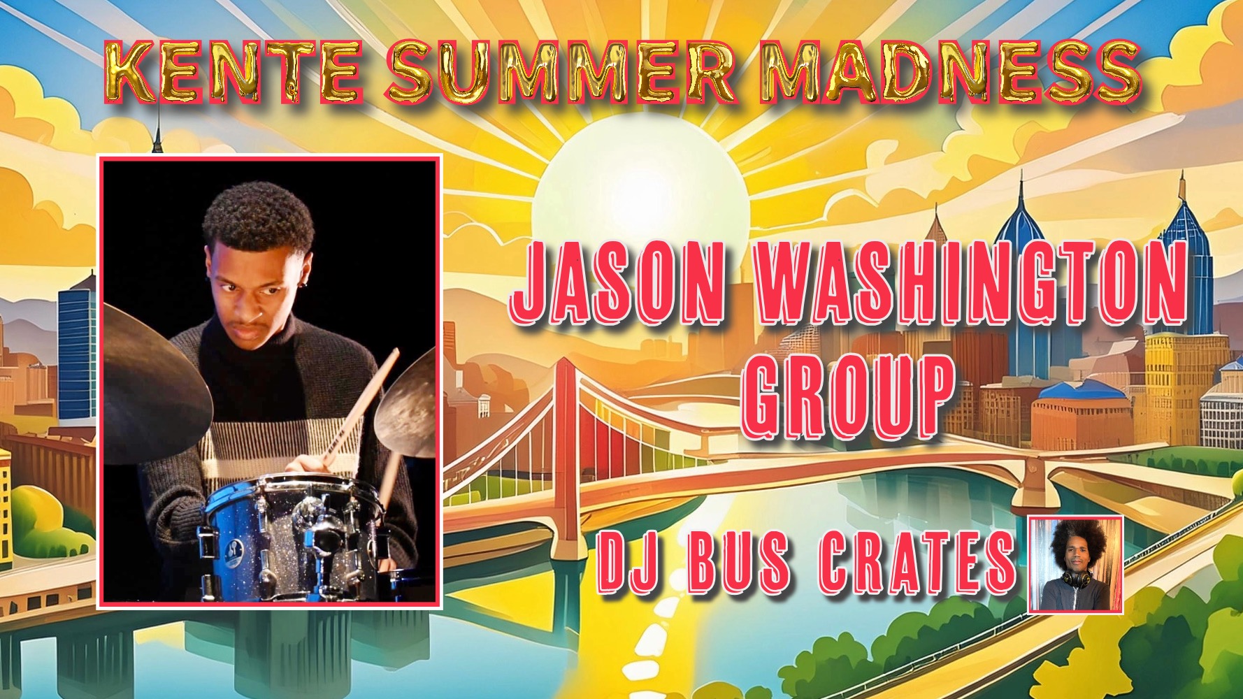 Thursday Night Jazz: Kente Summer Madness with The Jason Washington Group & DJ Bus Crates