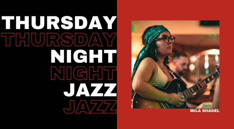 Thursday Night Jazz: Mila Shadel Takes on Pop