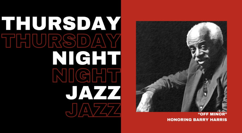 Thursday Night Jazz: Thomas Wendt’s “Off Minor” Honors Barry Harris