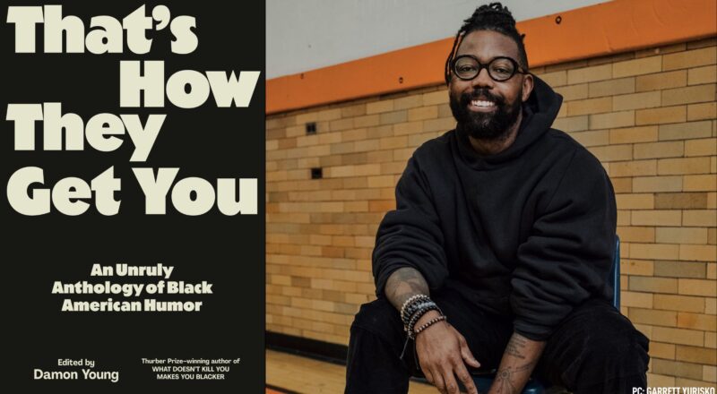 PGHwrites: Damon Young’s “That’s How They Get You”