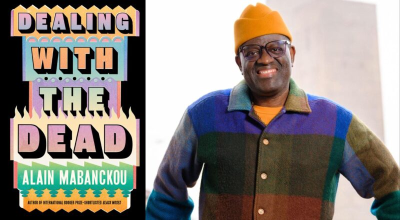 World Literature: Alain Mabanckou's "Dealing with the Dead"