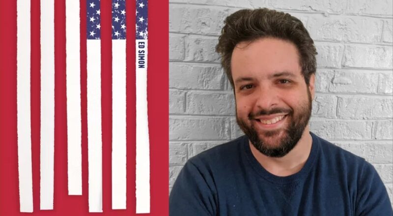 PGHwrites: Ed Simon's "American Elegy: Reflections on 250 Years of the Dis-United States" (Book Launch)