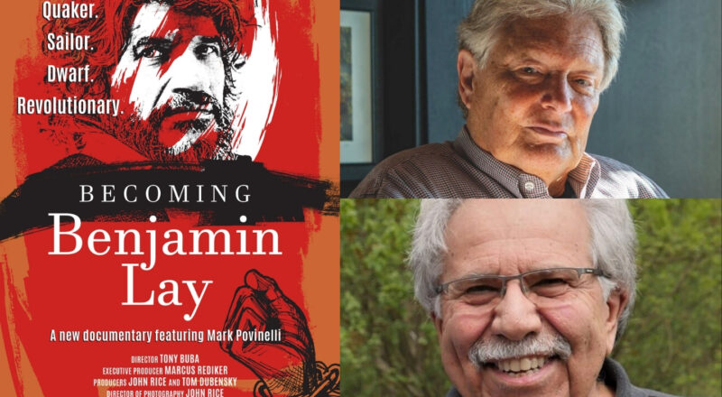 Tony Buba & Marcus Rediker Present: "Becoming Benjamin Lay"
