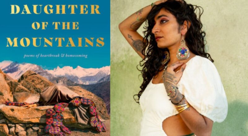 Artist in Exile: Fatimah Asghar’s "Daughter of the Mountains: Poems of Heartbreak and Homecoming"